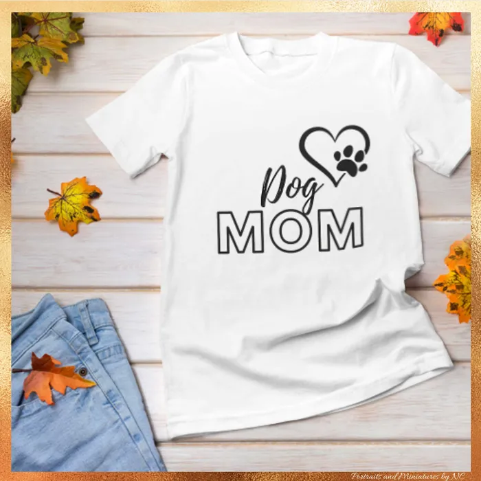Dog Mom Short Sleeve Tee Portraits by NC Necklaces